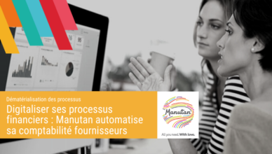 Digitaliser_ses_processus_financiers_Manutan_automatise_sa_comptabilité_fournisseurs_Blog_de_la_demat