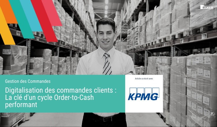Digitalisation des commandes clients - La clé d'un cycle Order-to-cash performant