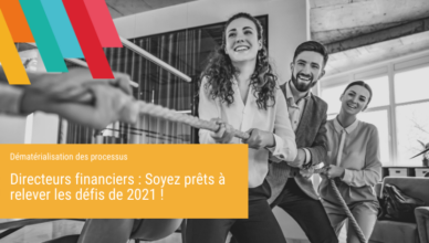 Directeurs financiers Soyez prêts à relever les défis de 2021 - Blog de la Démat
